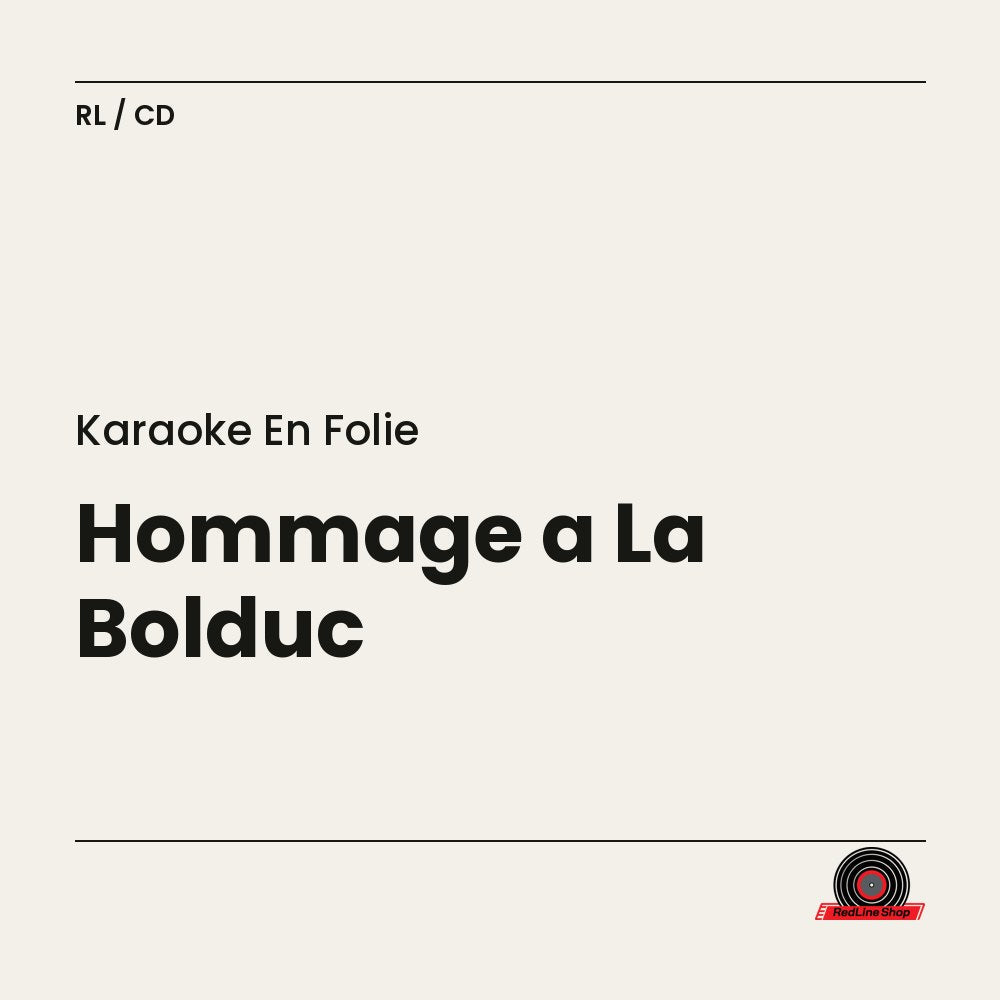 Karaoke en Folie – Hommage a La Bolduc (CD, VF)