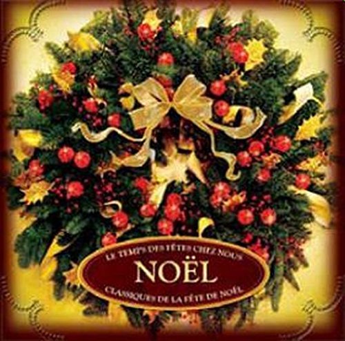 Le Temps des Fêtes Chez Nous – 20 Classiques de Noël (CD, VF)