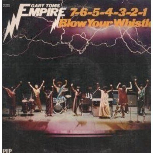 Gary Toms Empire – 7-6-5-4-3-2-1-Blow Your Whistle/Party Hardy (Vinyl, EN)