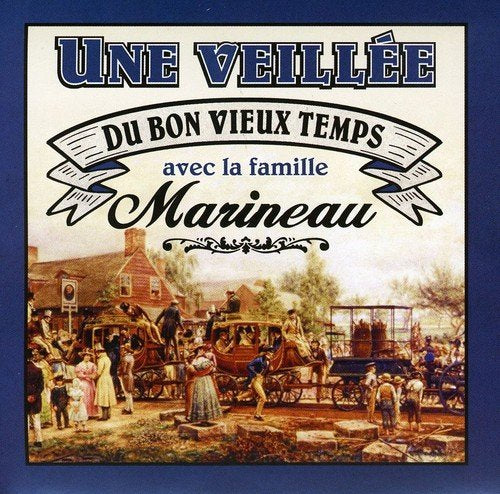 La Famille Marineau – Une Veillee (CD, VF)