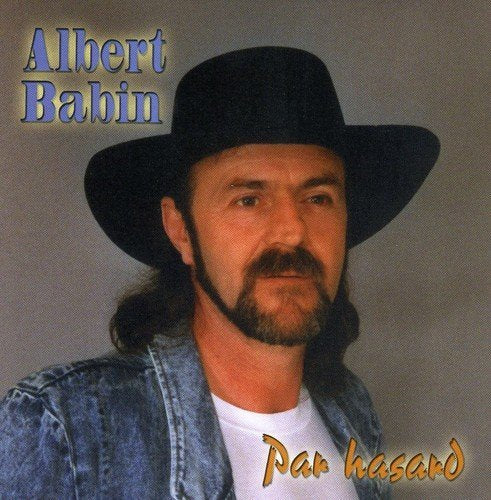 Albert Babin – Par Hasard (CD, VF)