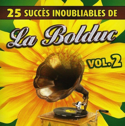La Bolduc – 25 Grands Succès Inoubliables Vol.2 (CD, VF)