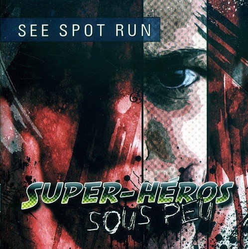See Spot Run – Super-Heros Sous Peu (CD, EN)