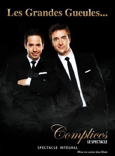Grandes Gueules – Complices - Le Spectacle (DVD, VF)