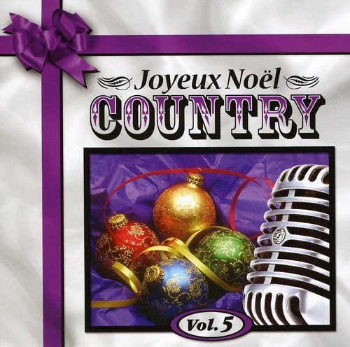Joyeux Noël Country – Volume 5 (CD, VF)
