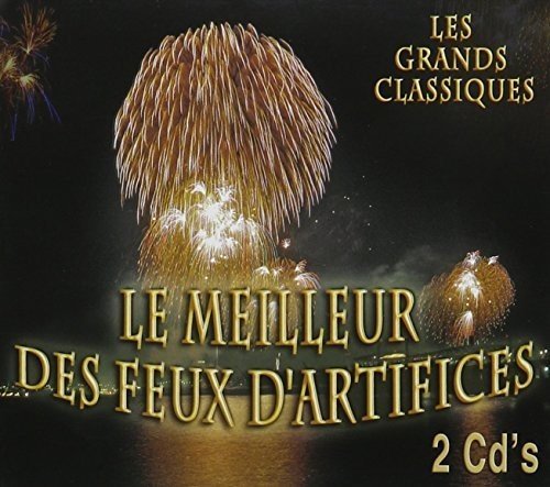 Grands Classiques – Le Meilleur Des Feux D'artifices (2-disc CD, VF)