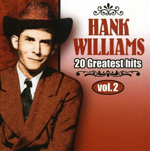 Hank Williams – 20 Greatest Hits Volume 2 (CD, EN)