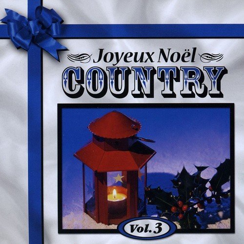 Joyeux Noël Country – Volume 3 (CD, VF)
