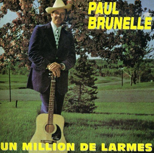 Paul Brunelle – Un Million De Larmes (CD, VF)