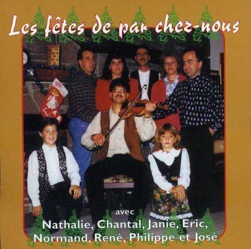 Les Fêtes – Les Fêtes De Par Chez-Nous (CD, VF)
