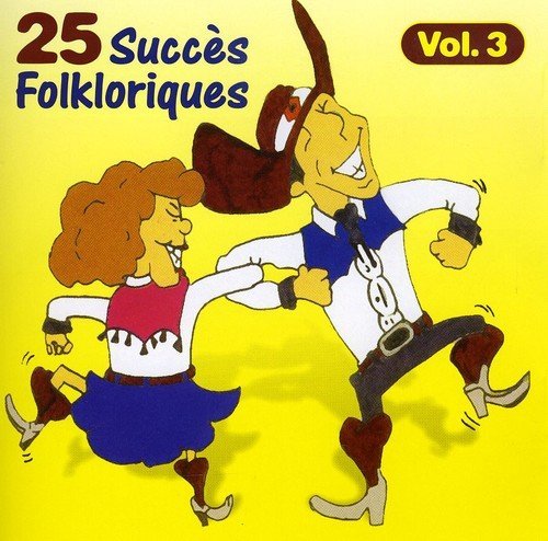 25 Succès Folkloriques – Volume 3 (CD, VF)