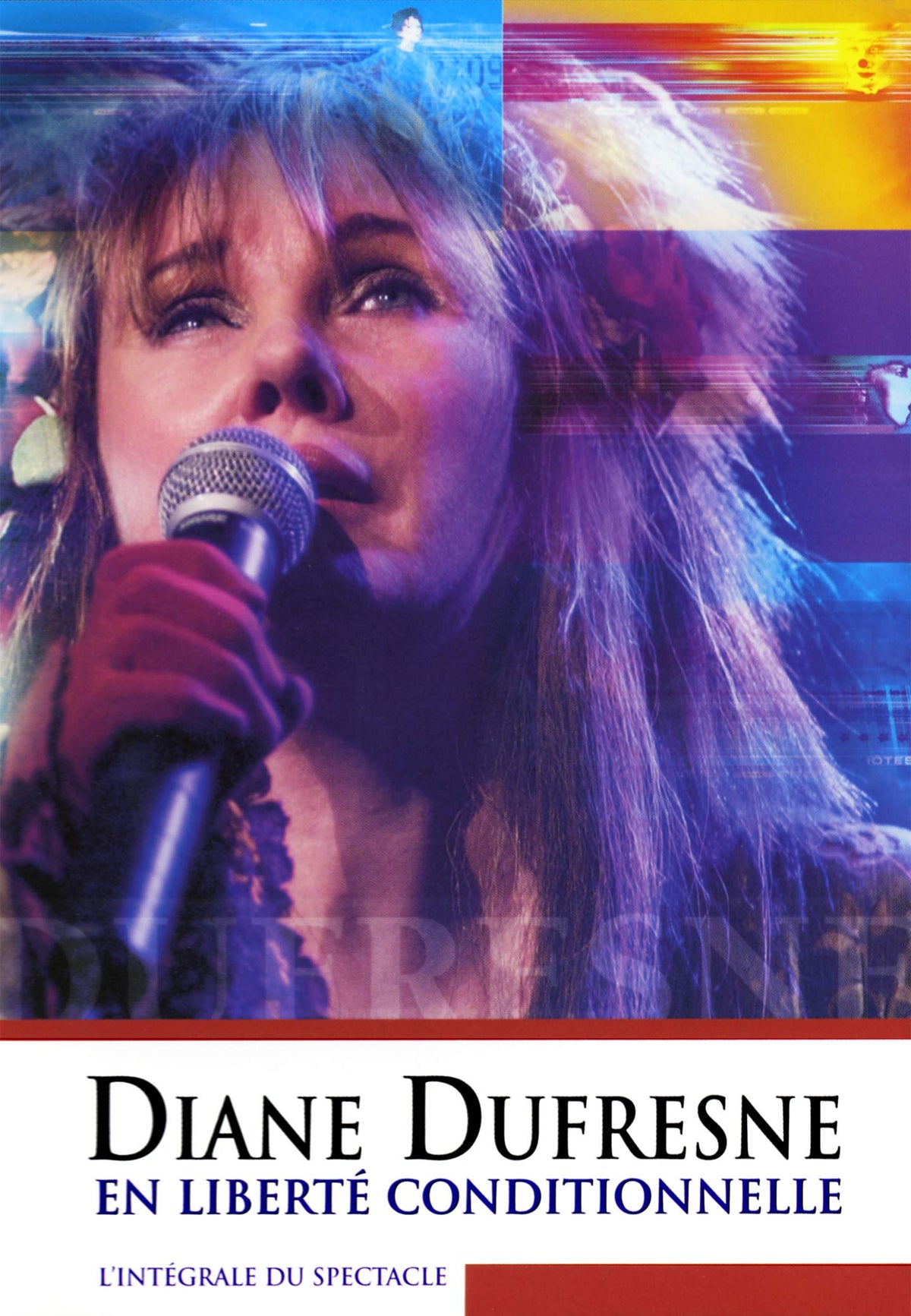 Diane Dufresne – En Liberté Conditionnelle (DVD, VF) — cover
