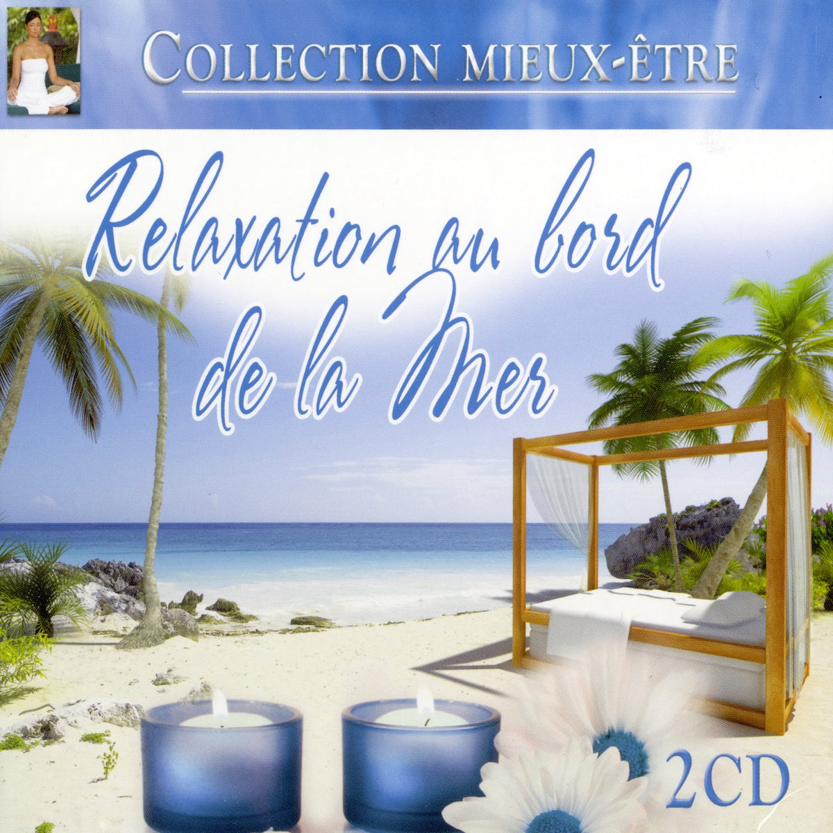 Collection Mieux-Être – Relaxation au bord de la mer (2-disc CD, VF) — cover