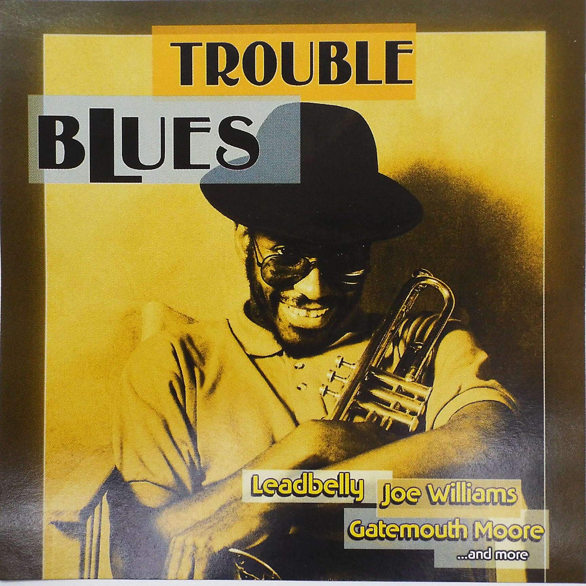 Leadbelly / Joe Williams / Gatemouth Moore & More – Trouble Blues (CD, EN) — cover