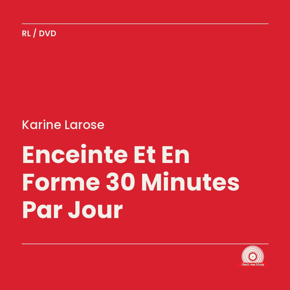 Karine Larose – Enceinte Et En Forme 30 Minutes Par Jour (DVD, VF)