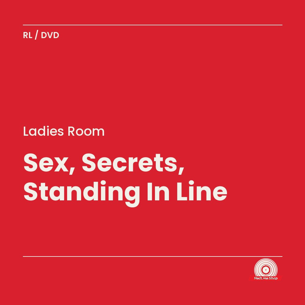 Ladies Room – Sex, Secrets, Standing In Line (DVD, EN)