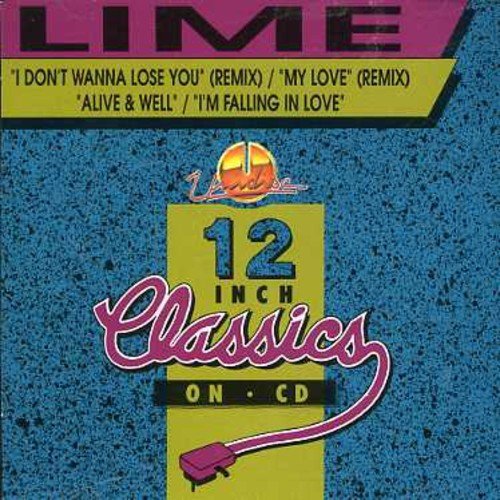 Lime – I Don't Wanna Lose You / My Love (CD, EN)