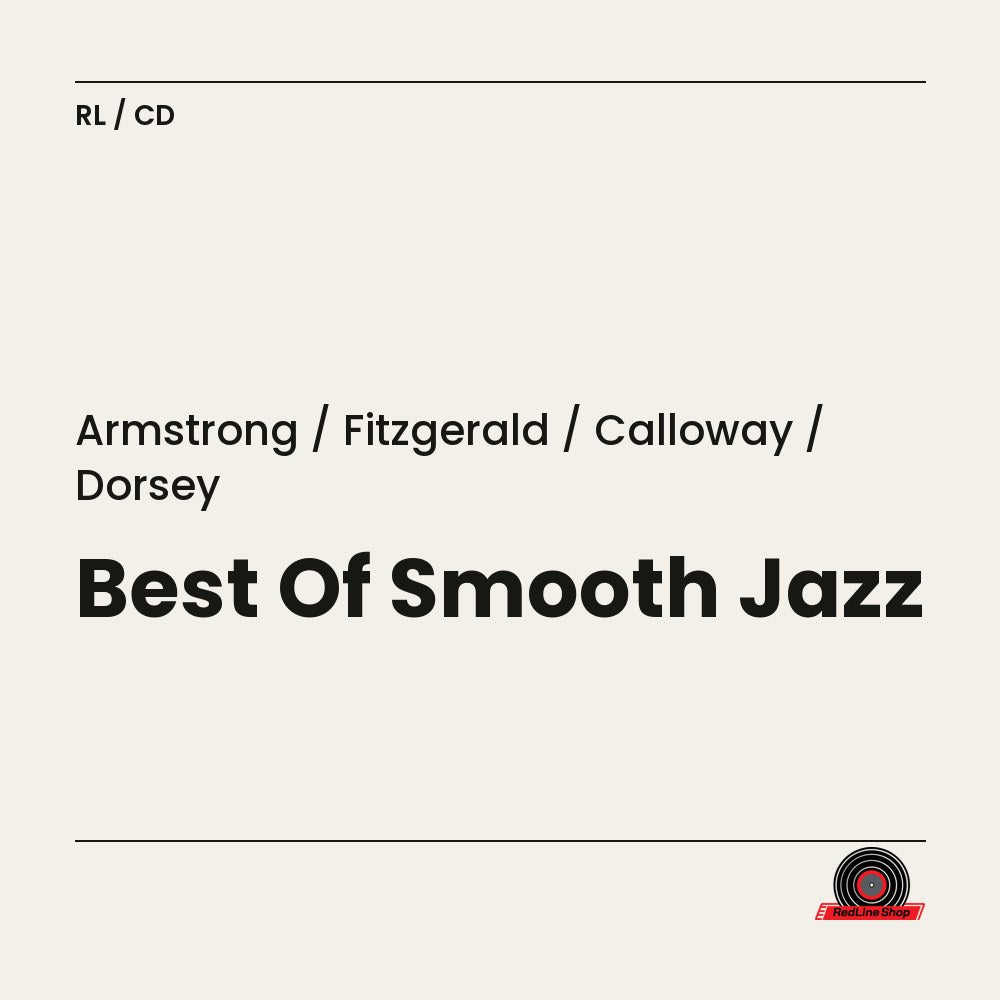 Armstrong / Fitzgerald / Calloway / Dorsey – Best Of Smooth Jazz (CD, EN)