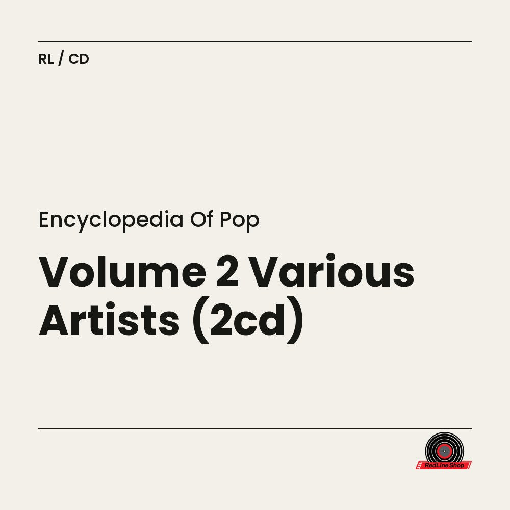 Encyclopedia of Pop – Volume 2 Various Artists (2-disc CD, EN)
