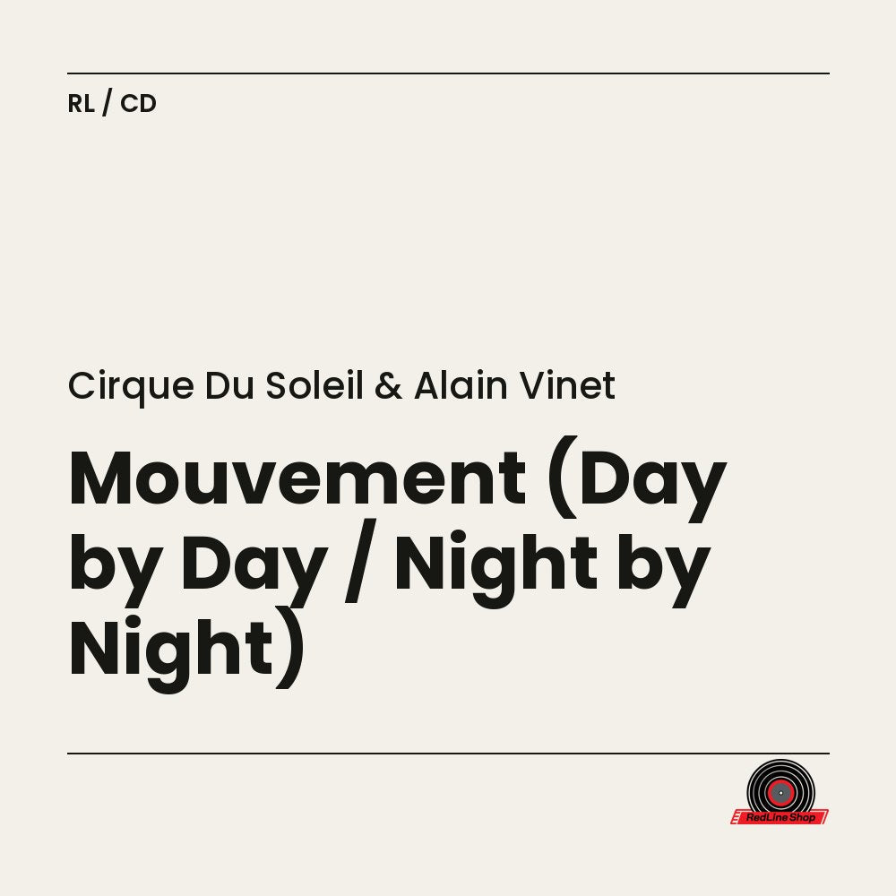 Cirque du Soleil & Alain Vinet – Mouvement (Day by Day / Night by Night) (2-disc CD, EN)