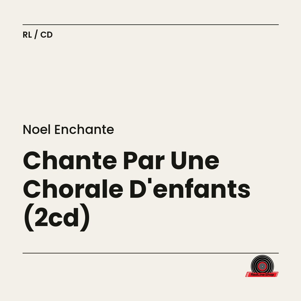 Noël Enchante – Chante Par Une Chorale D'enfants (2-disc CD, VF)