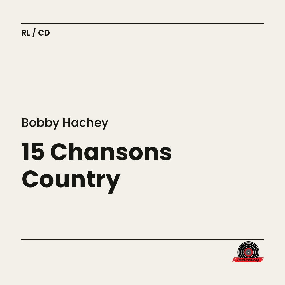 Bobby Hachey – 15 Chansons Country (CD, VF)