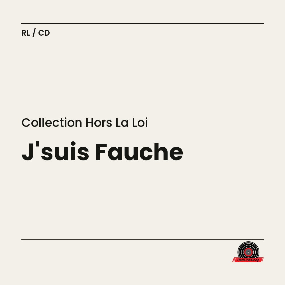 Collection Hors la Loi – J'suis Fauche (CD, VF)