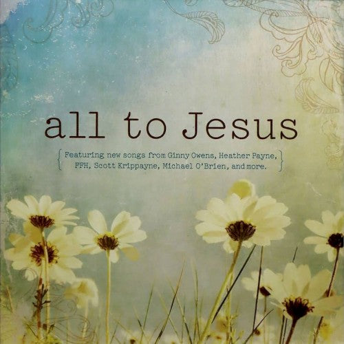 All To Jesus – Songs Of Worship & Devotion (CD, EN)