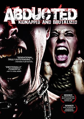 Abducted, Kidnapped & Brutalized (DVD, EN)