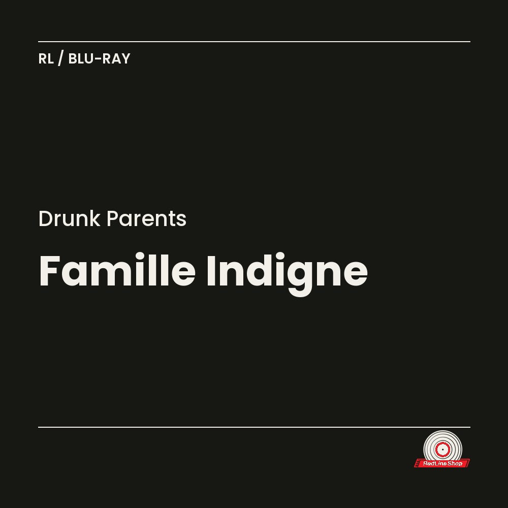Drunk Parents – Famille Indigne (Blu-ray, VF/EN)
