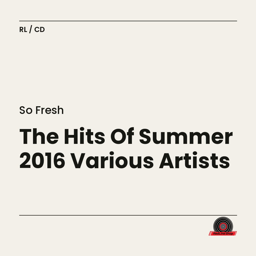 So Fresh – The Hits Of Summer 2016 Various Artists (CD, EN)