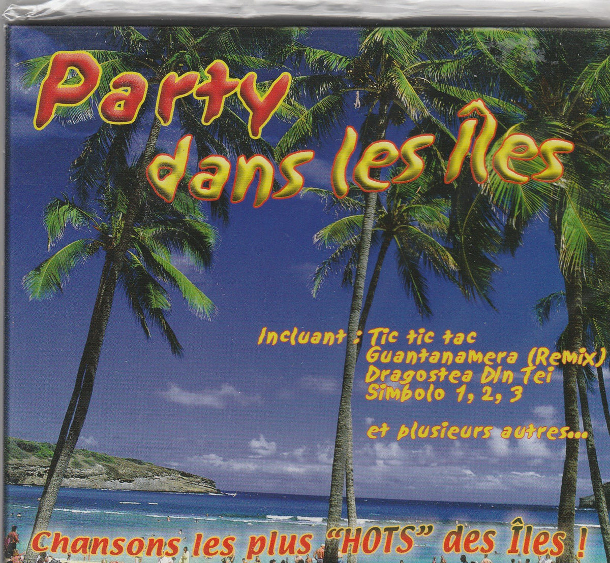 Party dans les Iles – Chansons Les Plus Hot Des Iles (CD, VF) — cover