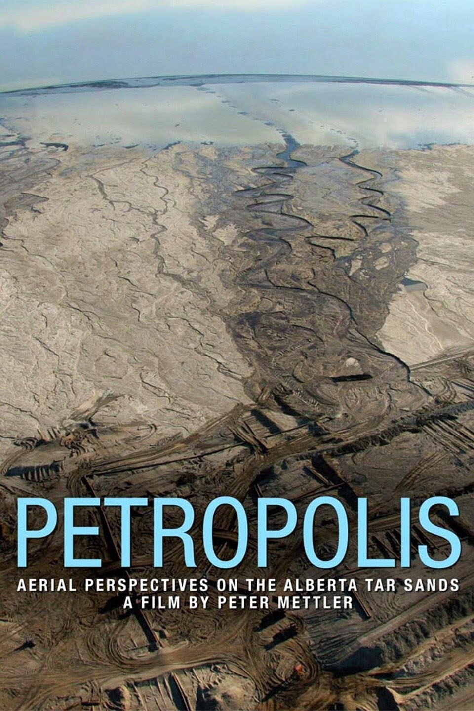 Petropolis – Aerial Perspectives On The Alberta Tar Sands (DVD, VF/EN)