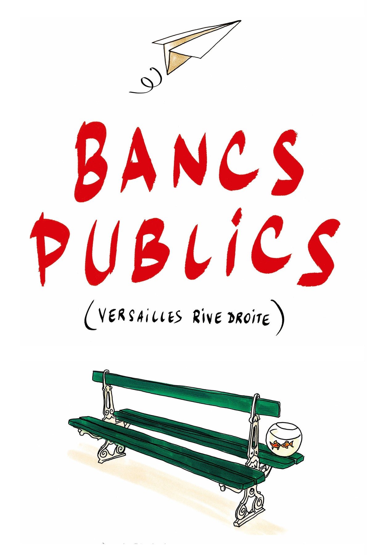 Public Benches – Bancs Publics (DVD, VF/EN)