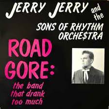Jerry Jerry & the Sons of Rhythm Orchestra – Road Gore (CD, EN) — cover