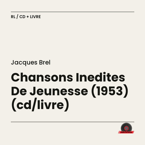 Jacques Brel – Chansons Inedites De Jeunesse (1953) (cd/livre) (CD + livre, VF)