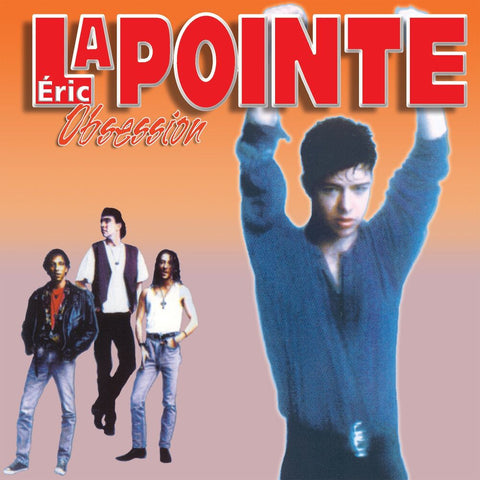 Eric Lapointe – Obsession (Florescent Orange Vinyl 160g) (Vinyl, VF)