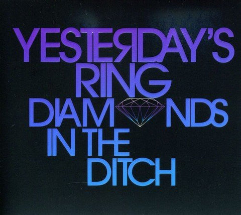 Yesterday'S Ring – Diamonds In The Ditch (CD, EN)