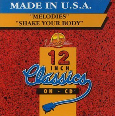 Made In U.S.A. – Melodies / Shake Your Body (CD, EN)