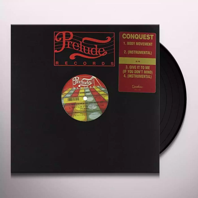 Conquest Body Movement – Give It To Me If You Don't Mind (12" Vinyl)