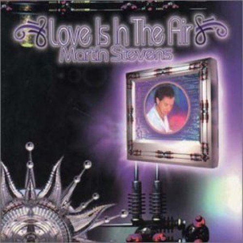 Martin Stevens – Love Is In The Air (CD, EN)