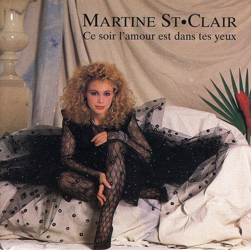 Martine St-Clair – Ce Soir L'amour Est Dans Tes Yeux (CD, VF)