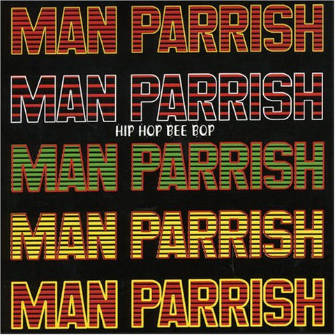 Man Parrish – Hip Hop Be Bop (Don't Stop) (CD, EN)