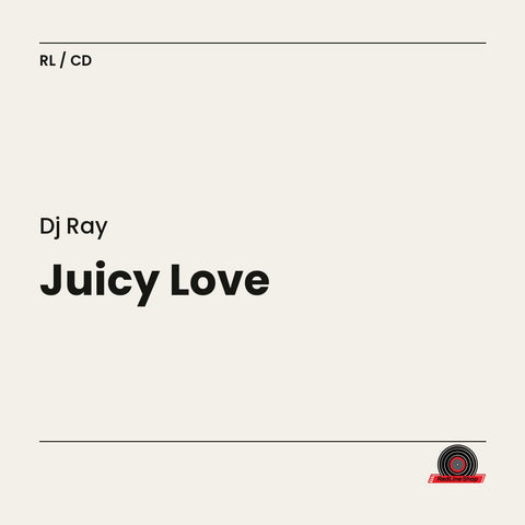 Dj Ray – Juicy Love (CD, EN)