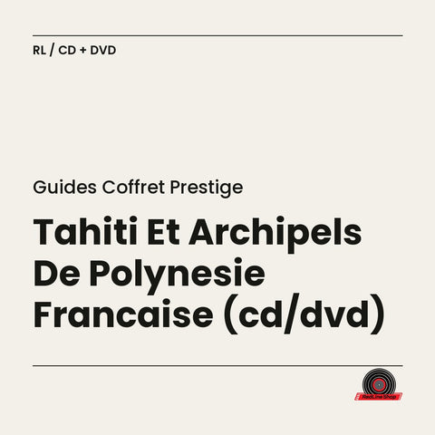 Guides Coffret Prestige – Tahiti Et Archipels De Polynesie Française (4-disc CD + DVD, VF)