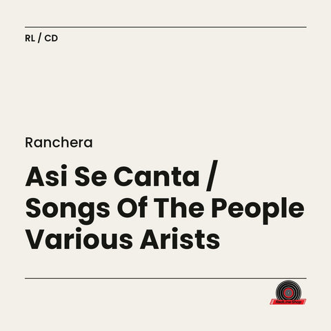 Ranchera – Asi Se Canta / Songs Of The People Various Arists (CD, EN)