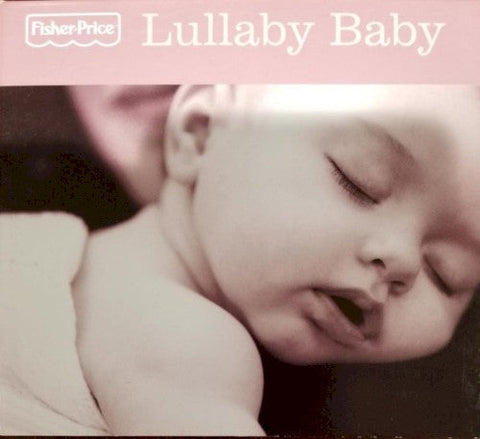 Lullaby Baby – Lullaby Baby (Fisher-Price) (2-disc CD, EN)