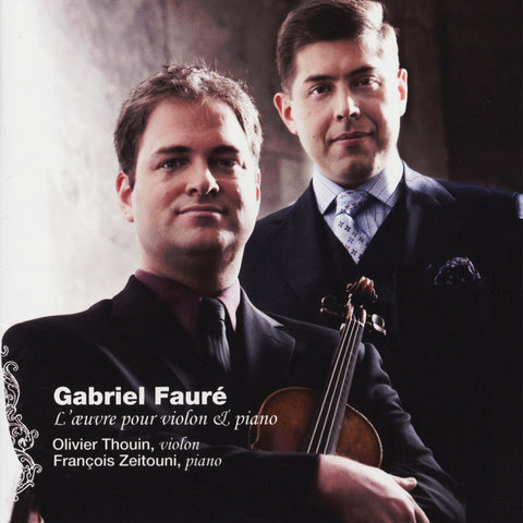 Olivier Thouin & Francois Zeitouni – L'oeuvre Pour Violon & Piano (CD, EN)