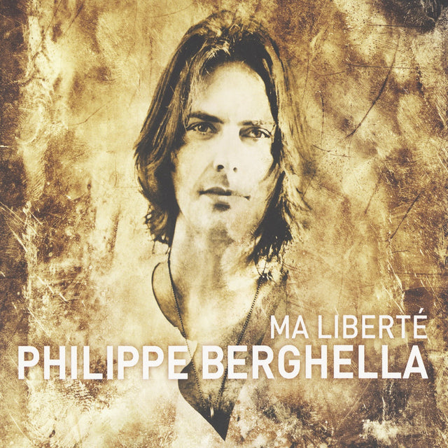 Philippe Berghella – Ma Liberté (CD, VF)
