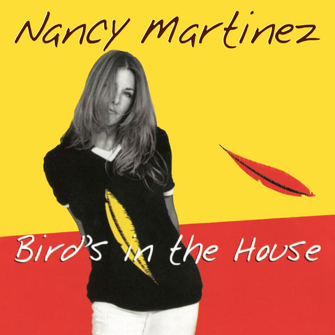 Nancy Martinez – Bird's In The House (CD, EN)
